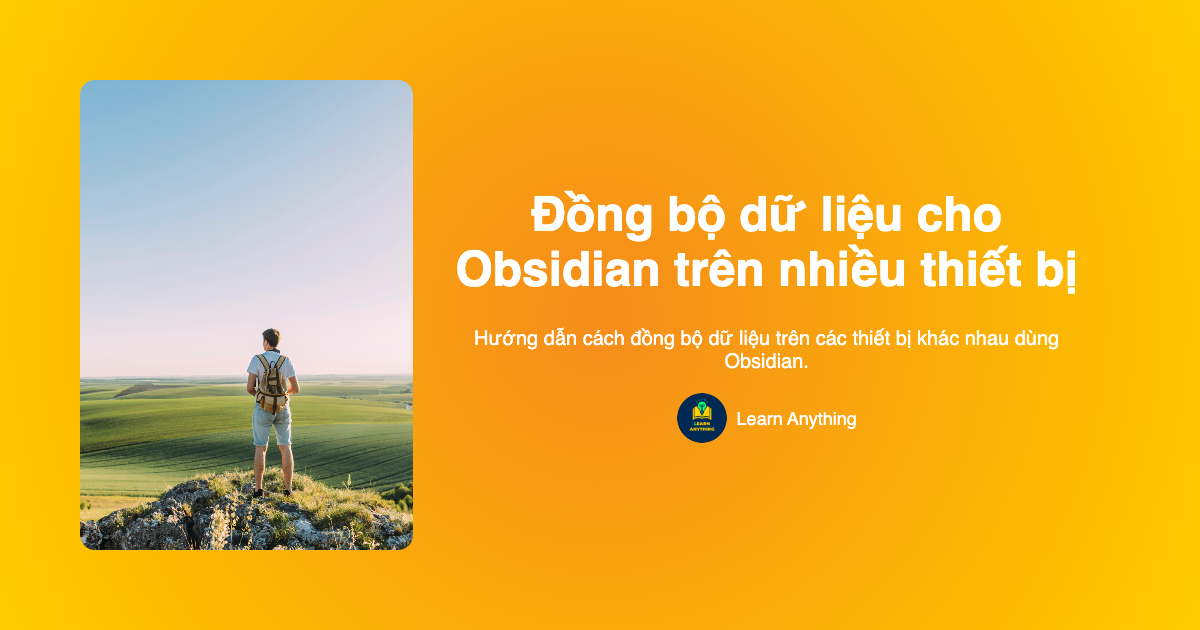 Đồng bộ dữ liệu cho Obsidian trên nhiều thiết bị