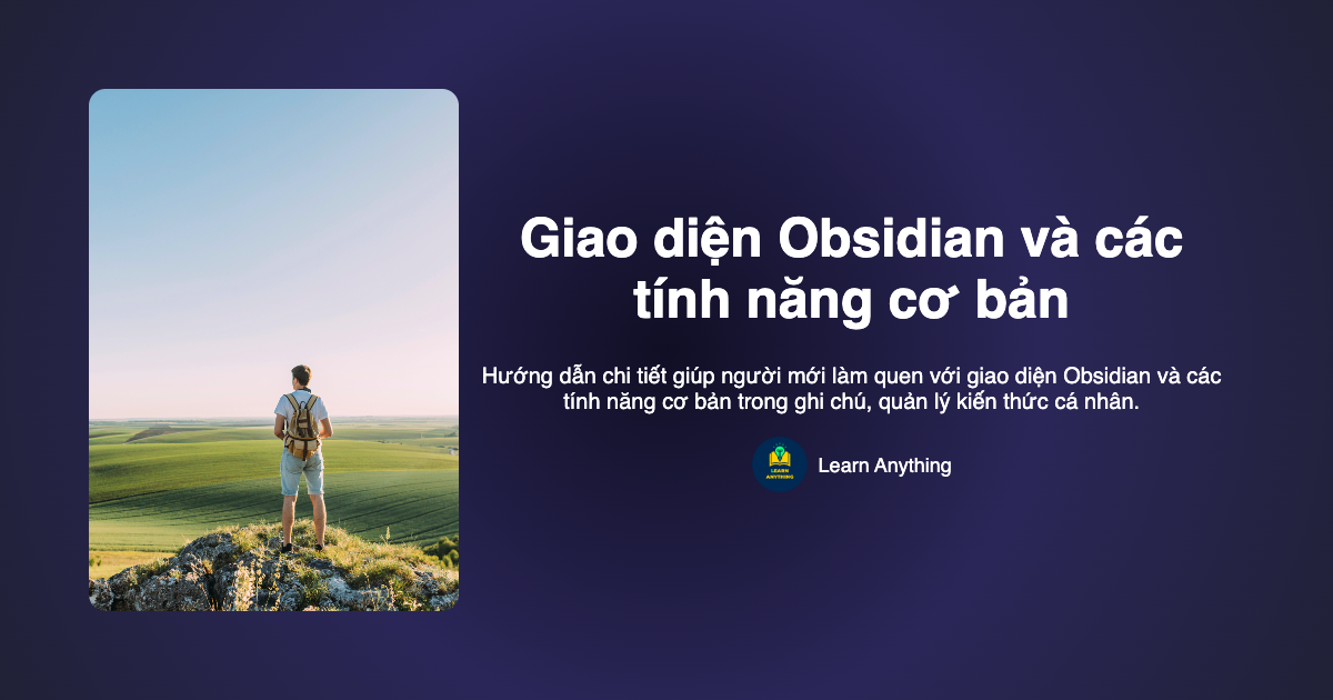 Giao diện Obsidian và các tính năng cơ bản