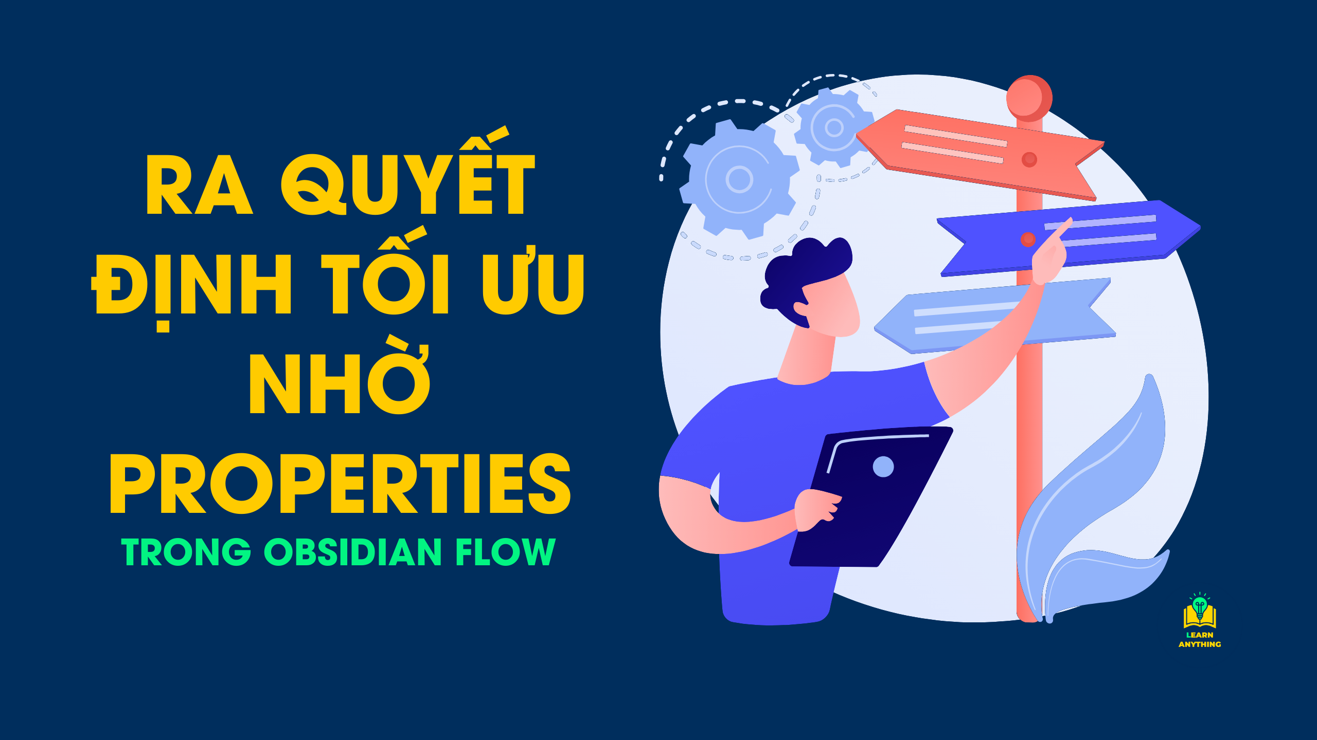 Ra quyết định thông minh với Obsidian FLOW - Tối ưu hiệu quả công việc và nỗ lực của bạn
