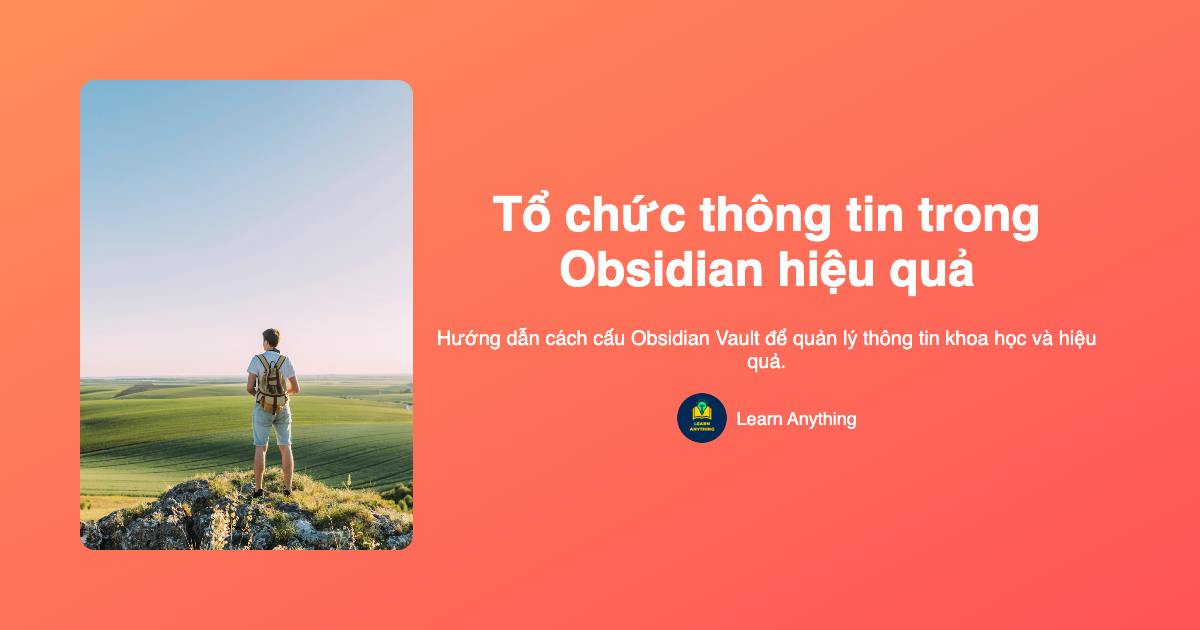 Tổ chức thông tin trong Obsidian hiệu quả